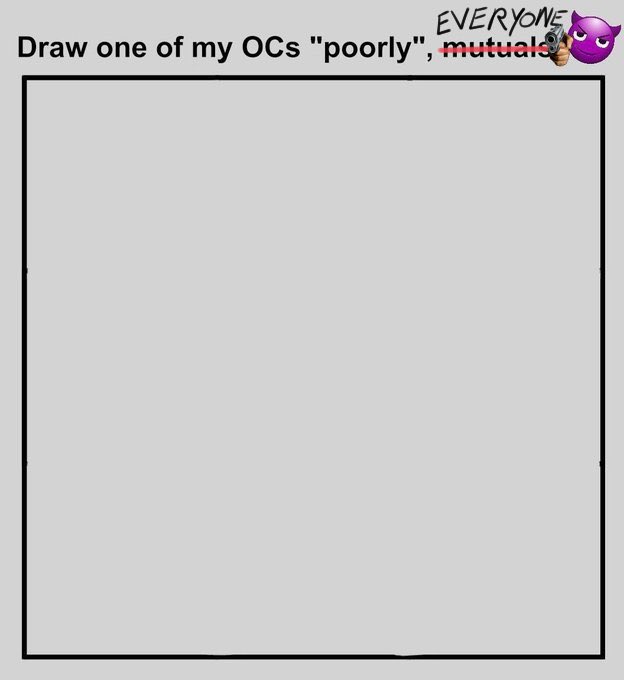 oke i have some free time
so
drop an OC and i might meme it