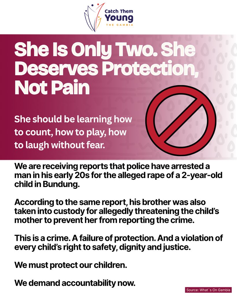She is only 2️⃣
Allegedly raped. Her mother allegedly threatened into silence.

This is not just a crime. It’s a national failure.
We must not wait until the next child is harmed.
We call on <a href="/MoWcsw/">Ministry of Gender, Children and Social Welfare</a>, <a href="/GambiaForce/">The Gambia Police Force</a> to act:
⚖️ Prosecute.
🛡️ Protect.
🚫 Prevent.

#StopRape 
#CTYGambia