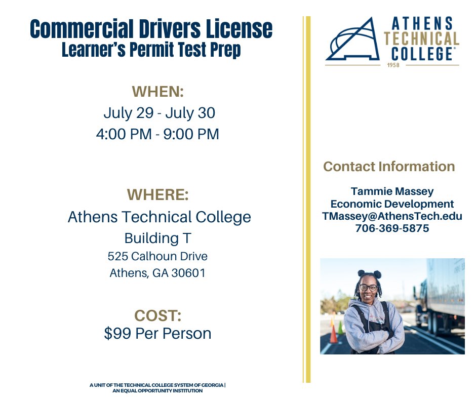 Are you ready to hit the road toward a new career? Let Athens Technical College help prepare you to pass the CDL Class A Commercial Learner’s Permit exam with confidence! To register, please contact Tammie Massey at 706-369-5875.