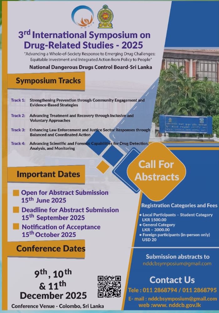 Sri Lanka in India (@slinindia) on Twitter photo Call for Abstracts by <a href="/nddcb/">National Dangerous Drugs Control Board</a> for the 3rd International Symposium on Drug-Related Studies taking place in Colombo on 9-11 Dec 2025.
Theme - Advancing a Whole-of-Society Response to Emerging Challenges: Equitable Investment & Integrated Action from Policy to People Call for Abstracts by <a href="/nddcb/">National Dangerous Drugs Control Board</a> for the 3rd International Symposium on Drug-Related Studies taking place in Colombo on 9-11 Dec 2025.
Theme - Advancing a Whole-of-Society Response to Emerging Challenges: Equitable Investment & Integrated Action from Policy to People