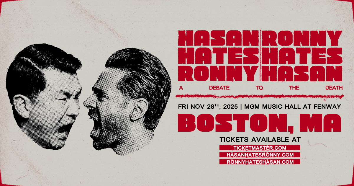 JUST ANNOUNCED: HasanMinhaj and @RonnyChieng comes to MGM Music Hall at Fenway in Boston on Friday, November 28!  Tickets on sale Thursday at 10AM. For more info, head to: bit.ly/4lrRUxx