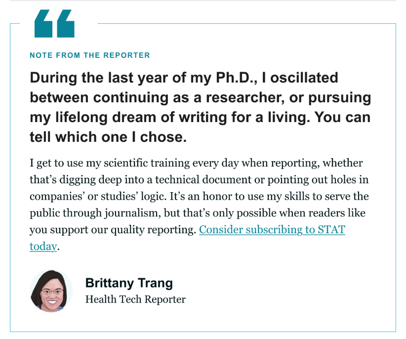 amandagarces's tweet image. Loving these quotes from our brilliant reporters like Dr. @brittanytrang -- we're happy you chose writing, too!!
subscribe: statnews.com/stat-plus/