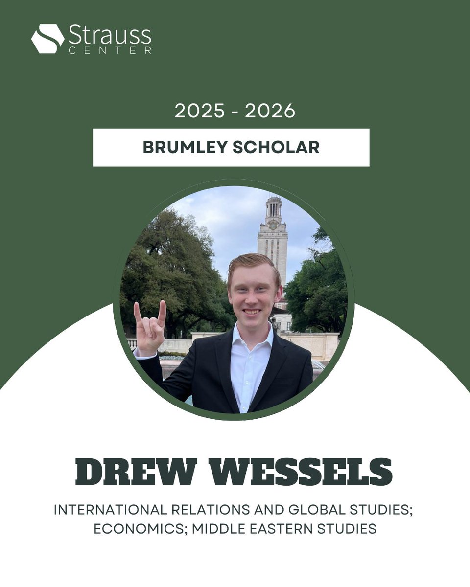 StraussCenter's tweet image. Meet our 2025-26 #StraussBrumley Scholars: Drew Wessels
As a Brumley Scholar, Drew is interested in the role of China's Belt and Road Initiative in the Middle East and North Africa region.
Welcome, Drew!
bit.ly/BrumleyWessels