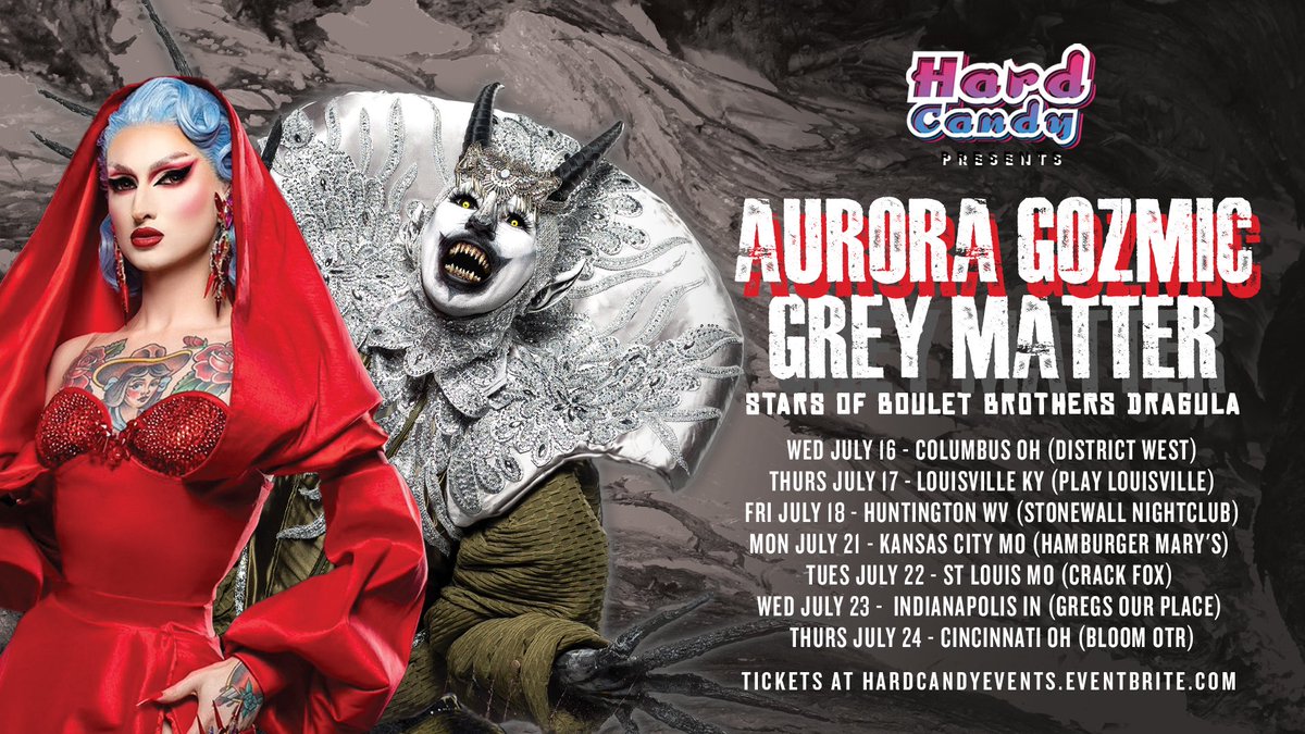 HardCandyKY's tweet image. Catch our tour with Boulet Brothers Dragula S6’s Aurora Gozmic & @GreymatterFx! 7/16 - Columbus OH, 7/17 - Louisville KY, 7/18 - Huntington WV, 7/21 - Kansas City MO, 7/22 - St Louis MO, 7/23 - Indianapolis IN, 7/24 - Cincinnati OH. Tix: hardcandyevents.eventbrite.com