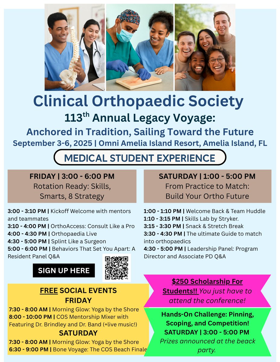 ClinicalOrtho1's tweet image. Med students at the 113th Annual Legacy Voyage: join us Friday & Saturday for skill labs, mentorship, & free socials — the perfect chance to learn & network.
Scan the QR code to register!
#COS2025 #LegacyVoyage #OrthoMentorship #FutureSurgeons