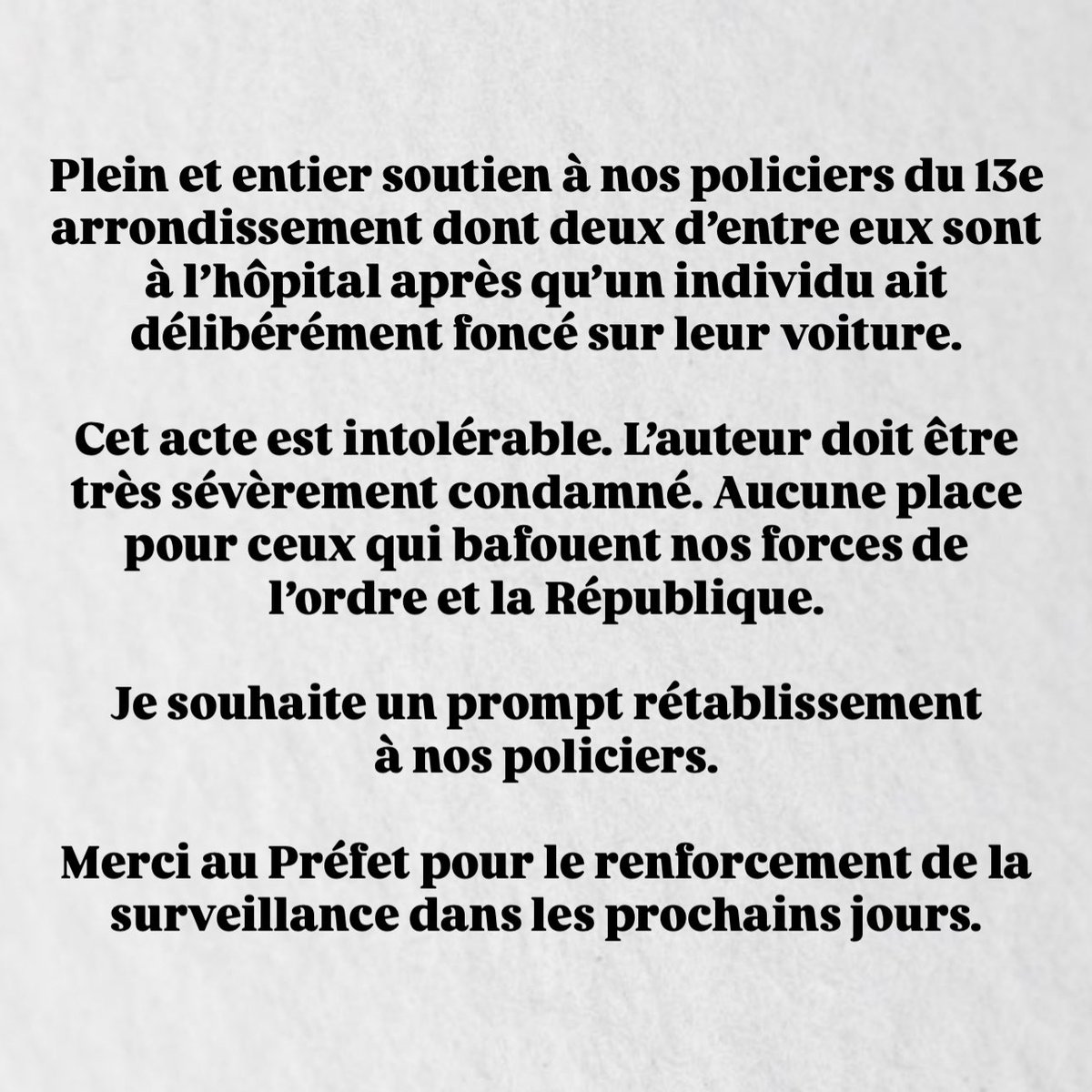 Violentes interpellations hier soir à #FraisVallon : deux fonctionnaires de Police du 13e arrondissement à l’hôpital. 

Foncer délibérément sur des policiers, c’est déclarer la guerre à la République : tolérance zéro, condamnation exemplaire. ⤵️