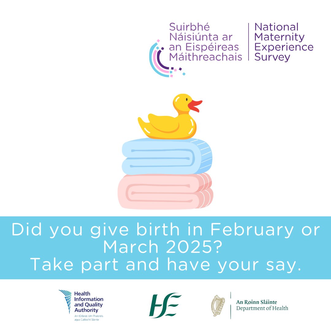 The National Maternity Experience Survey will close on 18 July 2025. For more information visit yourexperience.ie.