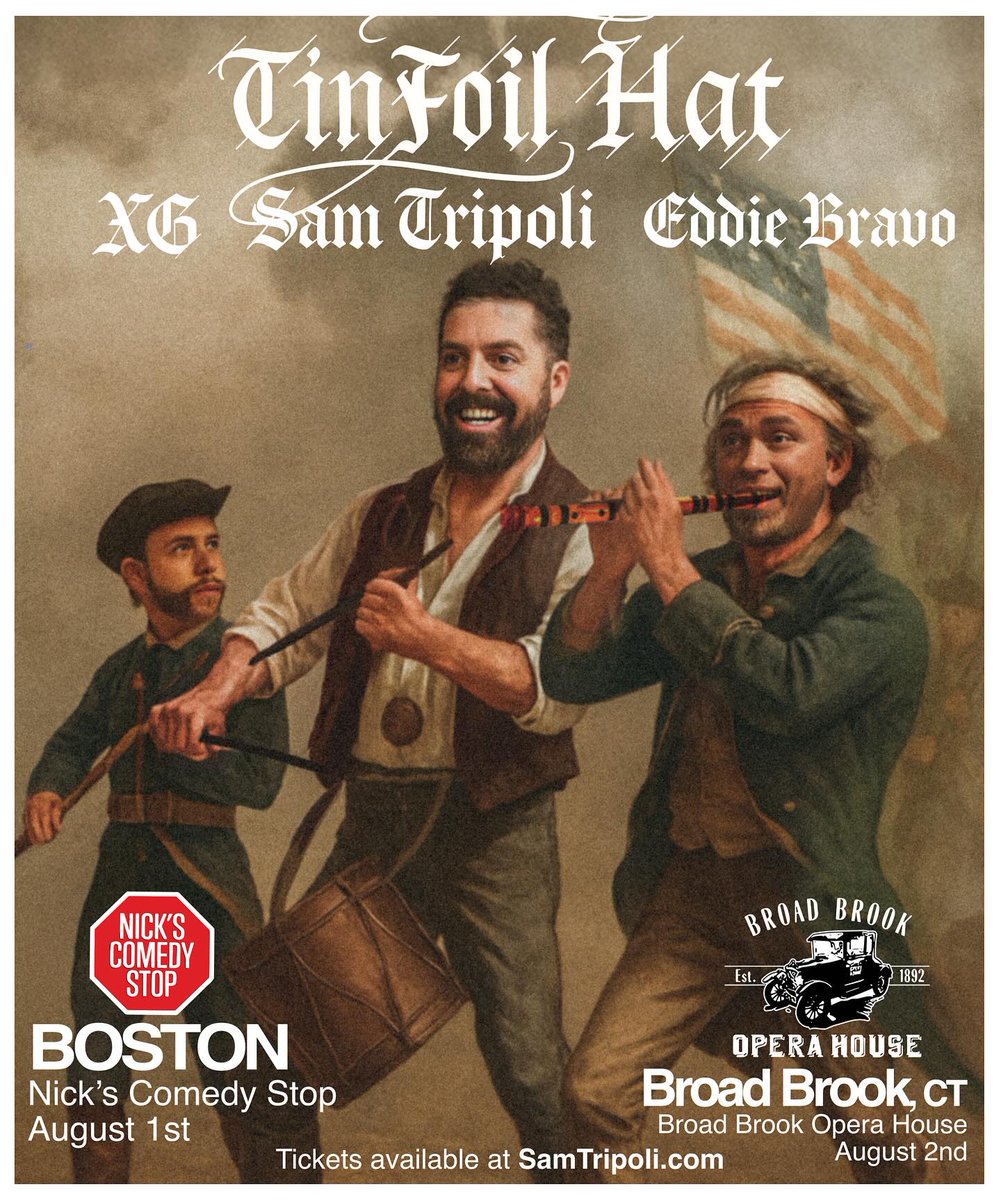 TFH Comedy Night returns to Broad Brook Opera House Saturday 8/2! 

<a href="/officialtripoli/">Sam Tripoli</a> <a href="/samtripoli/">Sam Tripoli</a> <a href="/EddieBravo/">Eddie Bravo</a> <a href="/xgmarksthespot/">Xavier G</a> <a href="/MFTICpodcast/">myfamilythinksimcrazy</a> <a href="/uotuw/">The Union of The Unwanted</a> <a href="/tinfoilhatpod/">It goes deep Brah!</a> <a href="/brokensim/">Broken Simulation</a>