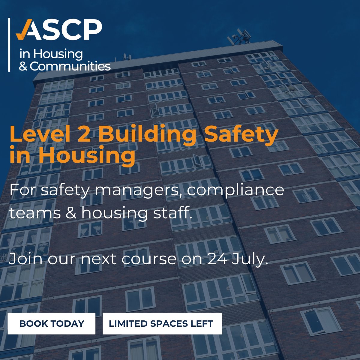 Do you manage buildings, safety or compliance in social housing?

If you’re a building safety manager, compliance lead, housing officer or part of a wider asset team, this course is for you.

Join us on 24 July for our Level 2 Building Safety in Housing course. Designed to help