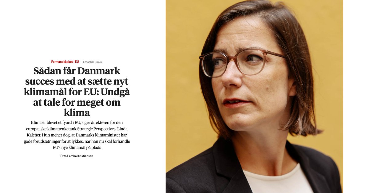 Strategic Perspectives (@strategiceu) on Twitter photo With Denmark at the helm of the EU Council, our Executive Director <a href="/LindaCulture/">Linda Kalcher</a> spoke about how the country can lead towards an agreement on a new climate target for the EU.
Read the full interview with <a href="/informeren/">Dagbladet Information</a> 👇
🔗 information.dk/moti/2025/07/s… With Denmark at the helm of the EU Council, our Executive Director <a href="/LindaCulture/">Linda Kalcher</a> spoke about how the country can lead towards an agreement on a new climate target for the EU.
Read the full interview with <a href="/informeren/">Dagbladet Information</a> 👇
🔗 information.dk/moti/2025/07/s…