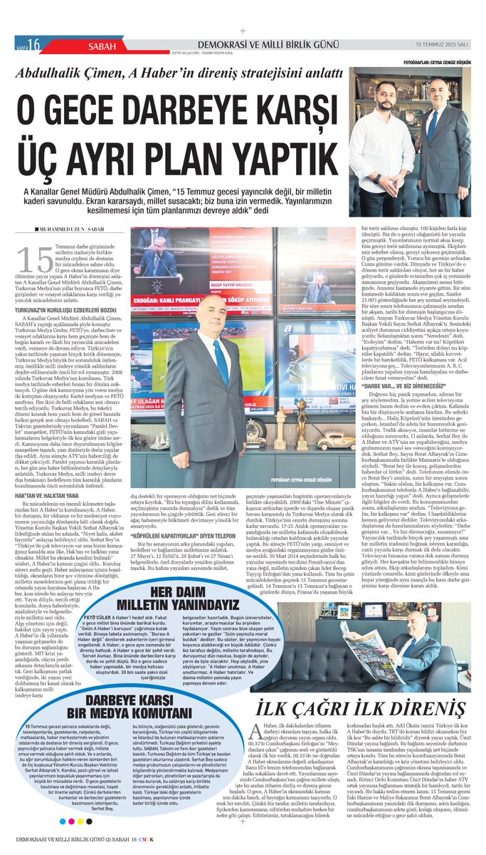 Grup Başkanımız sayın Abdulhalik ÇİMEN'in hain kalkışmaya karşı Turkuvaz Medya ve Ahaber'in onurlu duruşunu anlattığı özel röportajı <a href="/sabah/">Sabah</a>  gazetesi 15 Temmuz ekinde yayınlandı.
