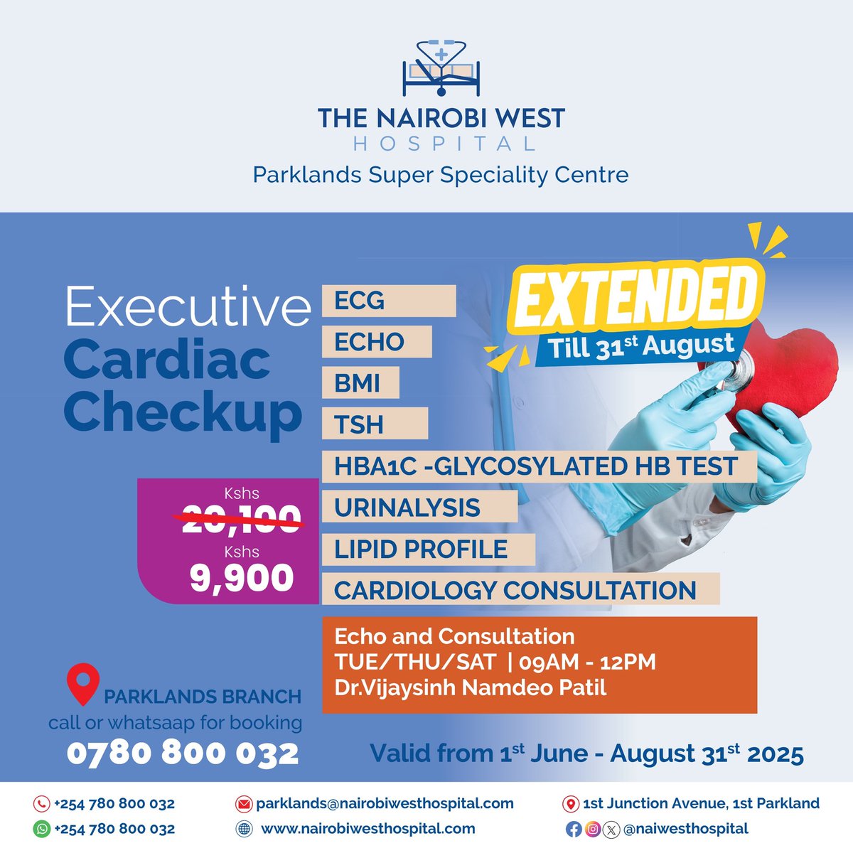 Take control of your heart health with the Executive Cardiac Checkup at The Nairobi West Hospital’s Parklands Super Speciality Centre.

Now available at a special rate of KSh 9,900 (down from KSh 29,100), this offer has been extended until 31st August 2025, giving you more time