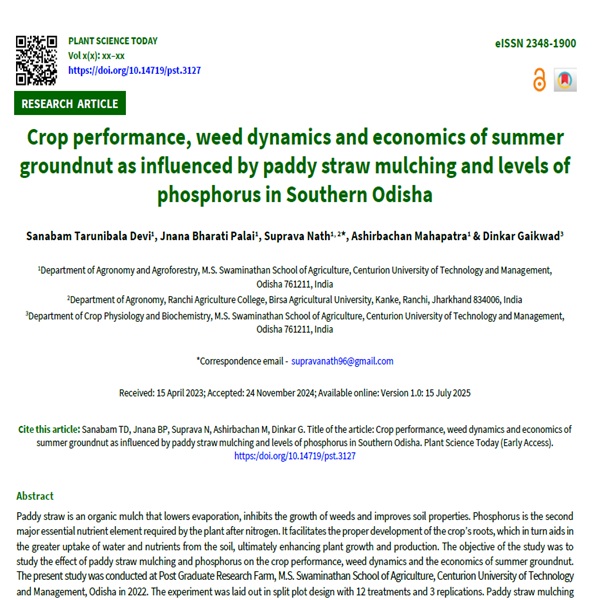 Crop performance, weed dynamics and economics of summer groundnut as influenced by paddy straw mulching and levels of phosphorus in Southern Odisha - doi.org/10.14719/pst.3…