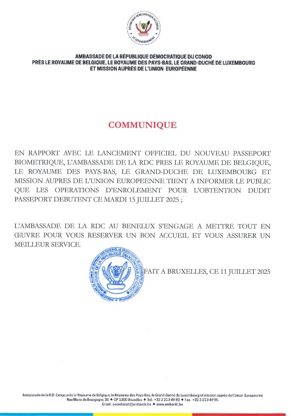 Nouveau Passeport Biométrique RDC (@passeportrdc) on Twitter photo #BONNENOUVELLE
🇨🇩📷 #COMMUNIQUE
L'Ambassade de la RDC à Bruxelles informe le public (Belgique,Pays-Bas et Luxembourg) que l'enrôlement pour le nouveau passeport biométrique débute ce mardi 15 juillet 2025.
#RDC #PasseportBiométrique
<a href="/Presidence_RDC/">Présidence RDC 🇨🇩</a>
<a href="/PrimatureRDC/">Primature de la République Démocratique du Congo</a>
<a href="/RDC_Minafet/">RDC • Affaires Etrangères 🇨🇩</a> #BONNENOUVELLE
🇨🇩📷 #COMMUNIQUE
L'Ambassade de la RDC à Bruxelles informe le public (Belgique,Pays-Bas et Luxembourg) que l'enrôlement pour le nouveau passeport biométrique débute ce mardi 15 juillet 2025.
#RDC #PasseportBiométrique
<a href="/Presidence_RDC/">Présidence RDC 🇨🇩</a>
<a href="/PrimatureRDC/">Primature de la République Démocratique du Congo</a>
<a href="/RDC_Minafet/">RDC • Affaires Etrangères 🇨🇩</a>