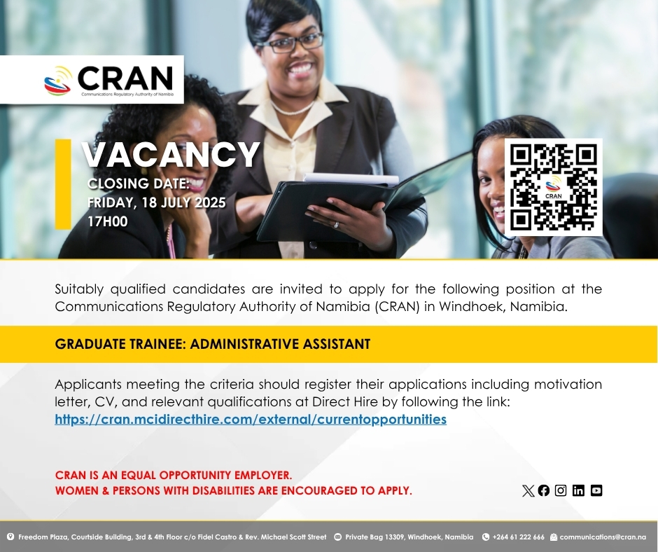 📢Career Opportunity Alert

Are you a recent graduate looking to launch your career in a dynamic regulatory environment? CRAN is seeking suitably qualified candidates for our Graduate Trainee: Administrative Assistant position in Windhoek.

📅 Application Deadline: Friday, 18