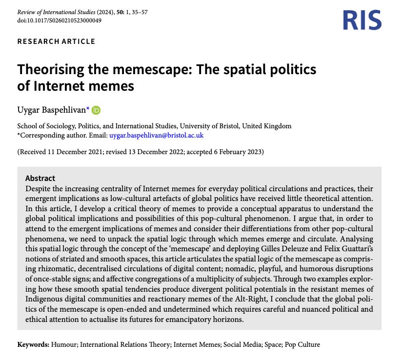 RISjnl's tweet image. Have you read the 2024 winner of the RIS Best Article Prize? Uygar Baspehlivan's article "Theorising the memescape: The spatial politics of Internet memes" is #OpenAccess, and a must read for anyone interested in visual IR!
👉 buff.ly/fZmc0Ch