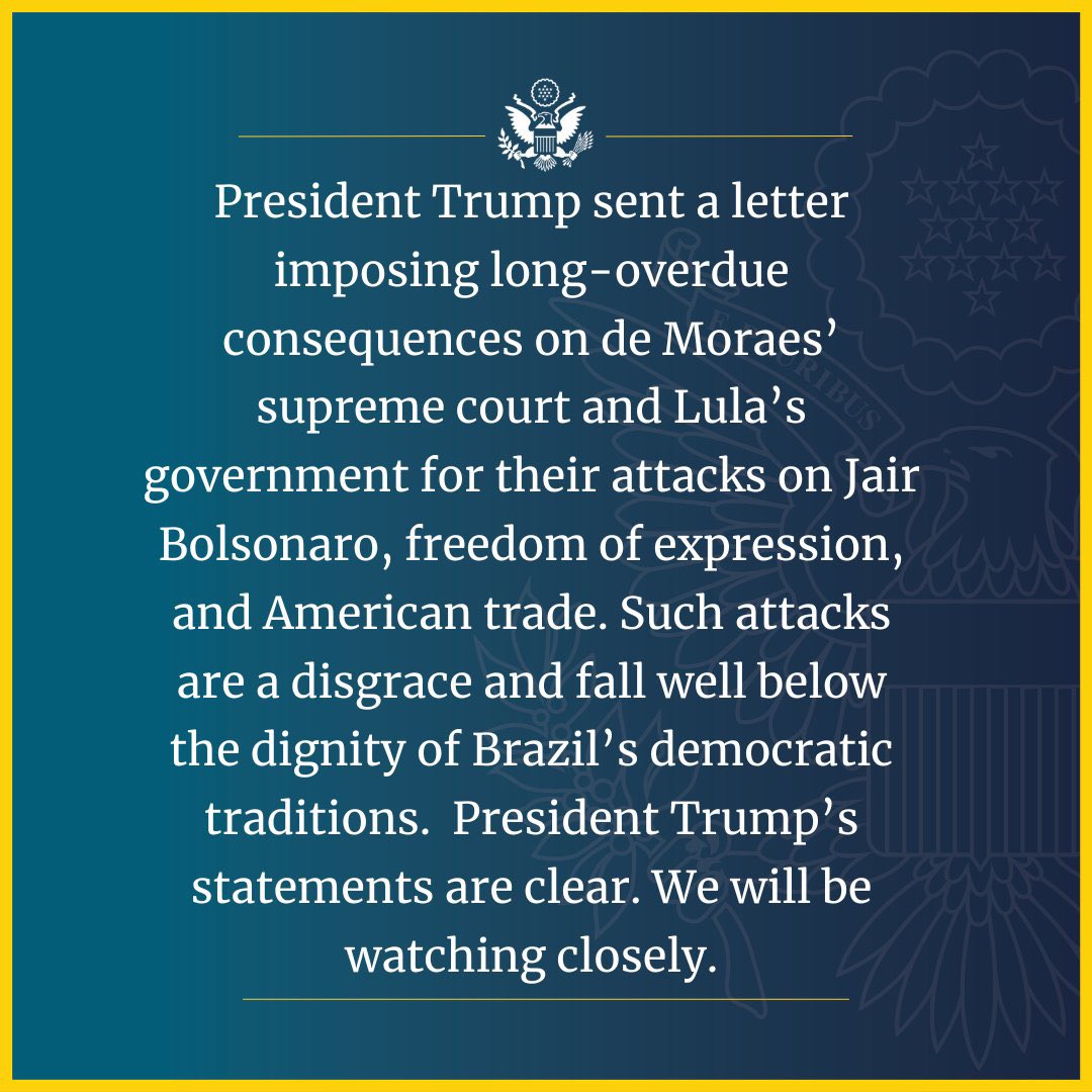 La embajada de EEUU en Brasil republicó una carta de Trump con nuevas amenazas al juez de la Corte Suprema brasileña Alexandre de Moraes y en defensa de Jair Bolsonaro.

“Estaremos mirando de cerca”, cierra la carta. 

Horas después la Fiscalía General de la República confirmó en