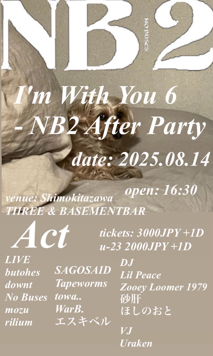 downtband's tweet image. 🤬NEW GIG🤬
No buses企画 I'm With You 6 - NB2 after partyに出演するぜ。
おれが好きなパーティは生を実感するお祭りだ
ここでチケットかう
t.livepocket.jp/e/lby2d
2025.08.14
下北沢THREE & BASEMENTBAR
