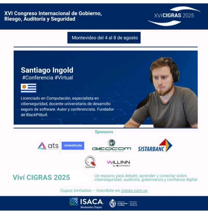 📣 #CIGRAS 2025!!   

🎤 #Conferencia #Virtual

 "Intrusos en el Ciberespionaje: ISoon Leaks - Hackers al servicio del gobierno chino"

📌 Jueves 7 de agosto, 11:40 hs UY 

👉Inscríbete ahora en: lnkd.in/dnHTACpr