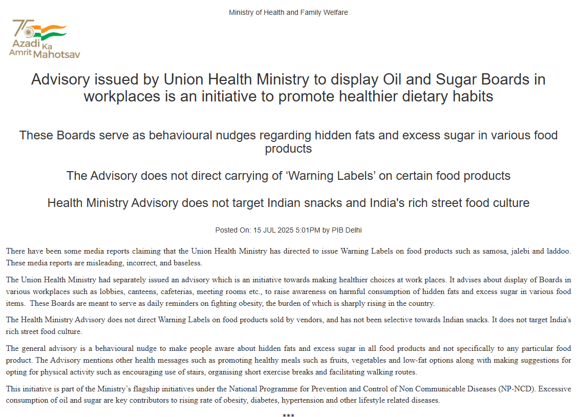 ANI's tweet photo. There have been some media reports claiming that the Union Health Ministry has directed to issue Warning Labels on food products such as samosa, jalebi and laddoo. These media reports are misleading, incorrect, and baseless. The Union Health Ministry had separately issued an advisory which is an initiative towards making healthier choices at work places. It advises about display of Boards in various workplaces such as lobbies, canteens, cafeterias, meeting rooms etc., to raise awareness on harmful consumption of hidden fats and excess sugar in various food items.  These Boards are meant to serve as daily reminders on fighting obesity, the burden of which is sharply rising in the country: Ministry of Health and Family Welfare