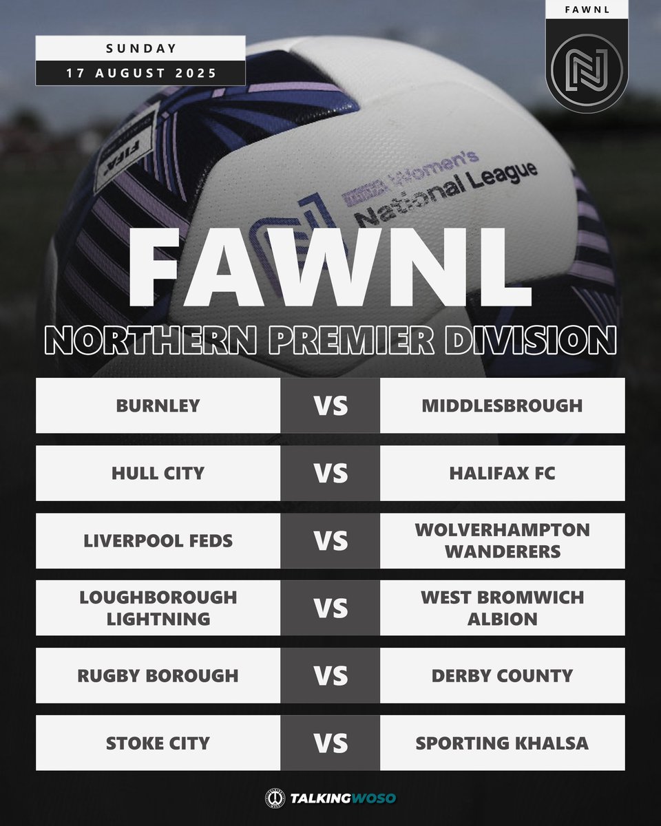 TalkingWoSo's tweet image. 𝗙𝗜𝗫𝗧𝗨𝗥𝗘𝗦 | FAWNL Northern Premier Division
Opening day fixtures in the FAWNL Northern Premier Division as the 2025-26 looms on the horizon.
#FAWNL