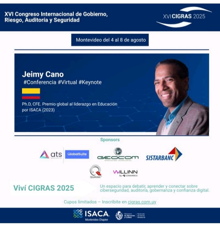 📣 #CIGRAS 2025!!   

🎤 #Conferencia #Virtual #Keynote

 "Asimetrías de un ciberataque. Desafíos y amenazas para las organizaciones modernas"

📌Jueves 7 de agosto, 12:30 hs UY 

👉Inscríbete ahora en: lnkd.in/dnHTACpr