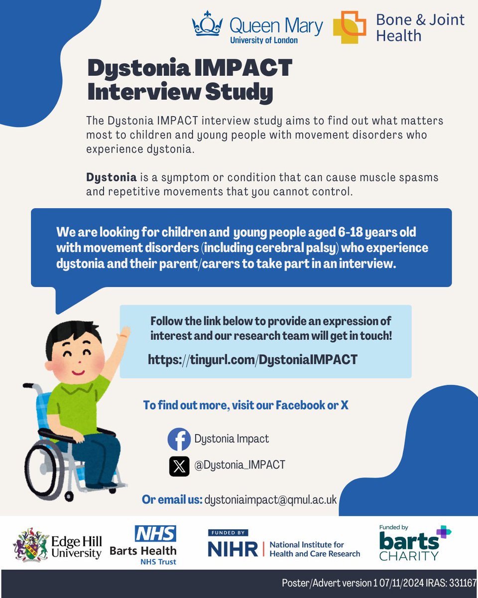 Dystonia IMPACT (@dystonia_impact) on Twitter photo The Dystonia IMPACT team are recruiting children & young people with dystonia & their parents to take part in interviews to find out what matters most to them.
Register your interest: tinyurl.com/DystoniaIMPACT
Or contact the team at dystoniaimpact@qmul.ac.uk The Dystonia IMPACT team are recruiting children & young people with dystonia & their parents to take part in interviews to find out what matters most to them.
Register your interest: tinyurl.com/DystoniaIMPACT
Or contact the team at dystoniaimpact@qmul.ac.uk