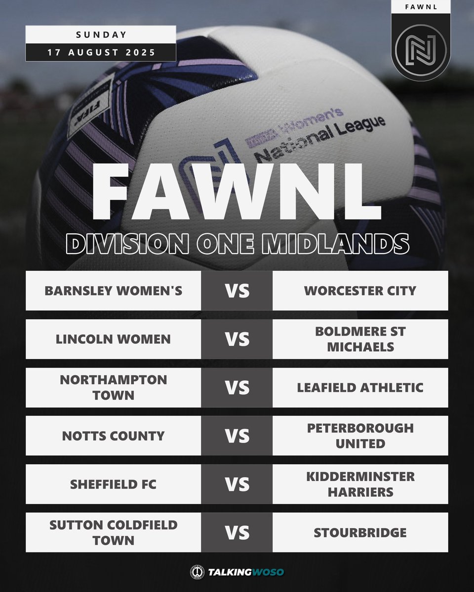 TalkingWoSo's tweet image. 𝗙𝗜𝗫𝗧𝗨𝗥𝗘𝗦 | FAWNL Division One Midlands
Opening day fixtures in the FAWNL Division One Midlands as the 2025-26 looms on the horizon.
#FAWNL