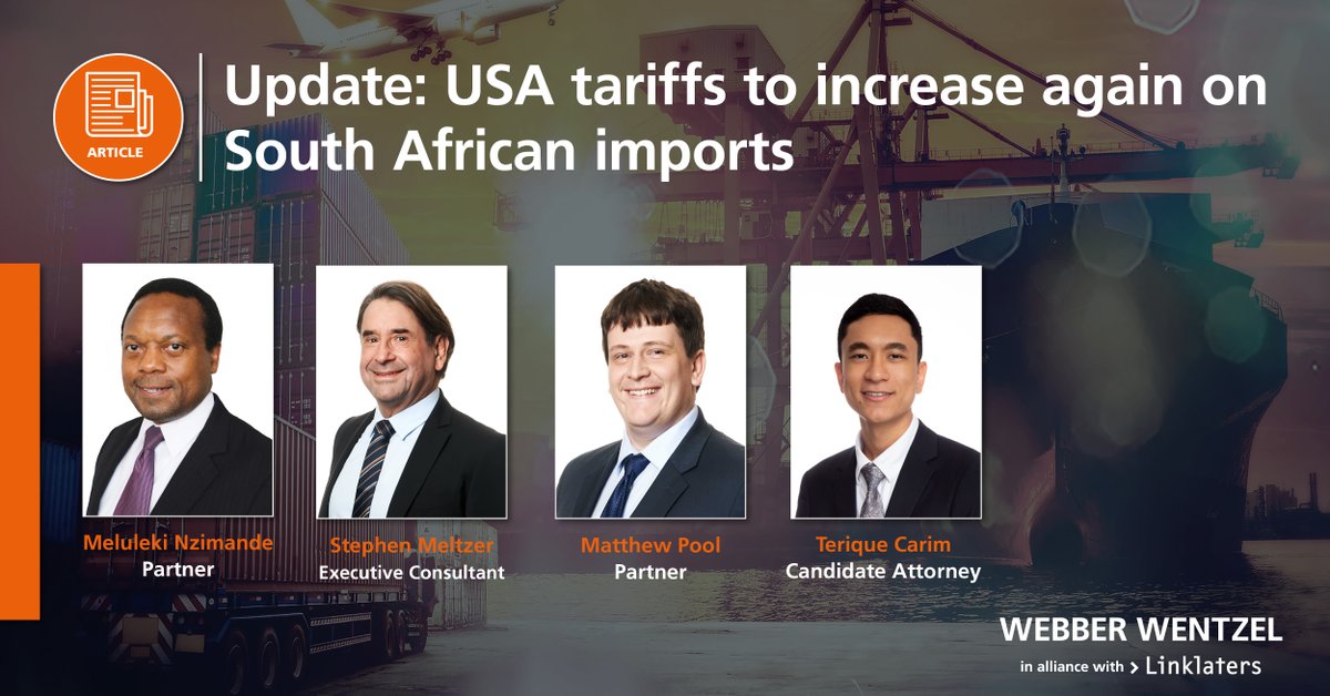 webberwentzel's tweet image. From 1 August 2025, a 30% tariff will apply to all South African goods entering the US. Sector-specific tariffs, 25% on automotive and 50% on steel and aluminium, remain in place.
We’re monitoring developments. Stay informed with our expert insights on how this shift…