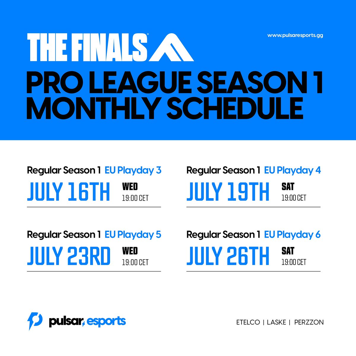 Upcoming match days for TheFinals!🌌

Regular Season | EU Playday 3:
Wednesday July 16th

Regular Season | EU Playday 4:
Saturday July 19th

Regular Season | EU Playday 5: 
Wednesday July 23rd

Regular Season | EU Playday 6:
Saturday July 26th

All at 19:00 CET