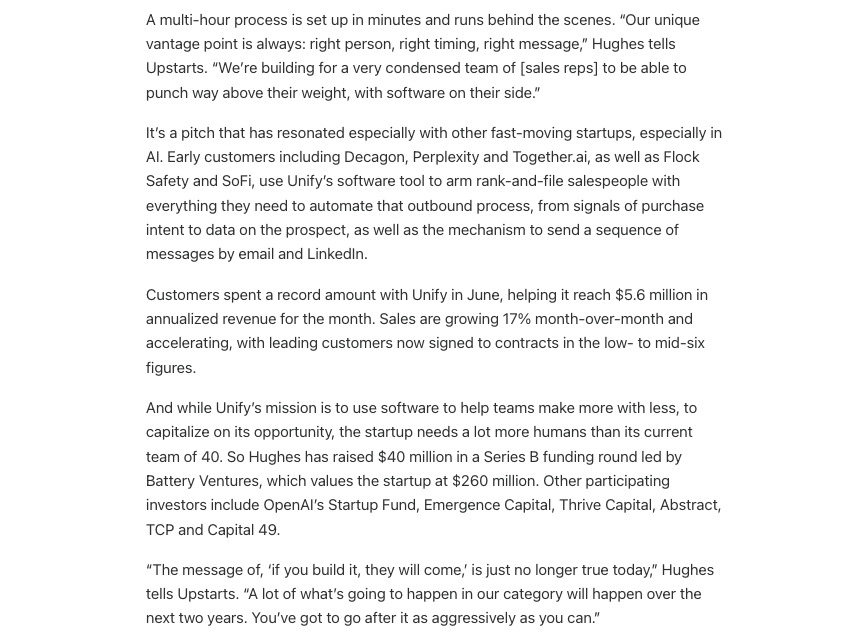 alexrkonrad's tweet image. Exclusive: Unify, a startup boosting sales at AI high-flyers, has raised $40M at a $260M valuation.

I spoke to CEO Austin Hughes about how his AI tools drive more pipeline per sales rep - and with Cursor about how they&apos;re using a new GTM tech stack that includes Unify + Clay 👀