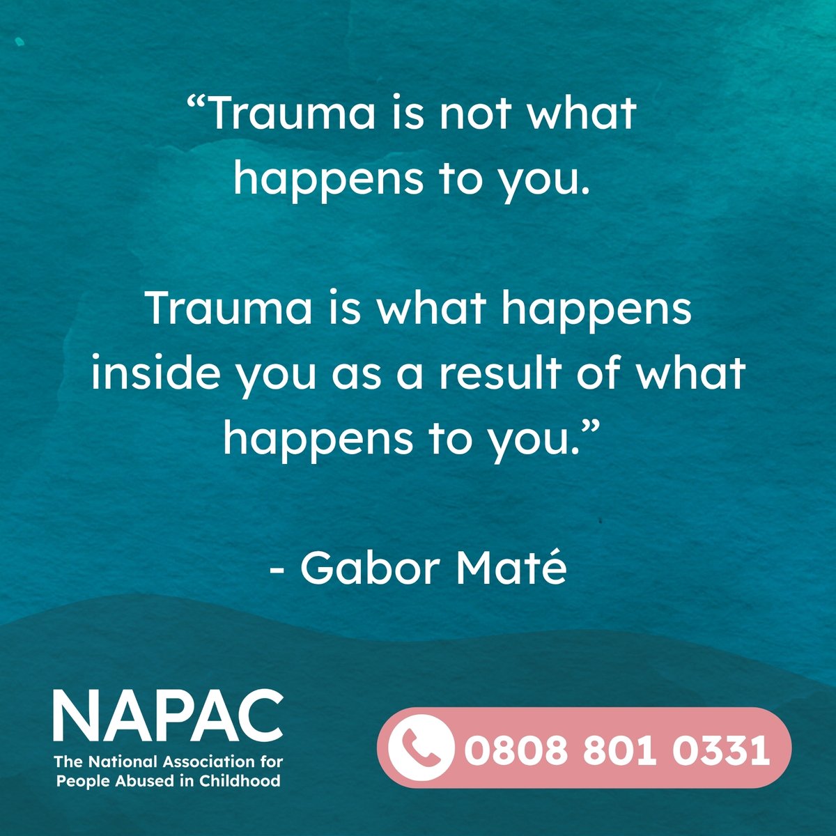 NAPAC's tweet image. This powerful quote from Dr Gabor Maté reminds us that trauma is a deeply personal experience. At NAPAC, we support adult survivors of childhood abuse with understanding, care, and trauma-informed resources.
We are here for you.💛