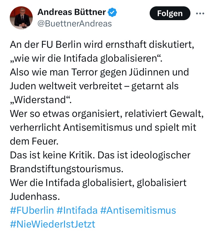 Andreas Büttner setzt gezielt den Aufstand gegen die israelische Besatzung mit Judenhass gleich. Wer so etwas macht, relativiert Gewalt, verherrlicht Unrecht und Rassismus. Das ist keine Kritik. Das ist die ideologische Unterstützung von Vertreibung, Entrechtung und Ausbeutung.