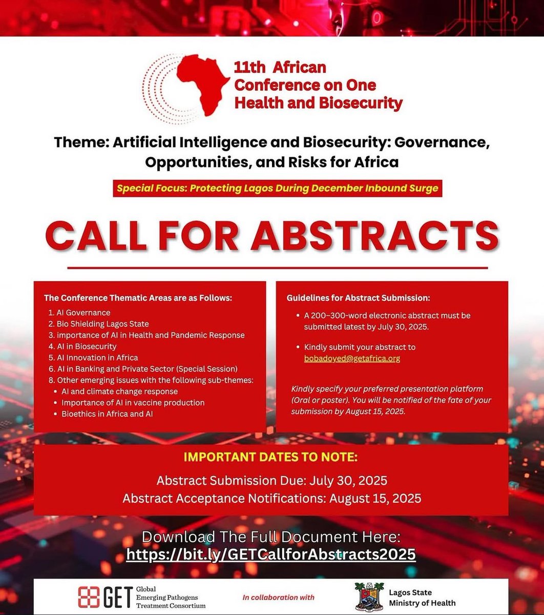 🚨 Deadline: 30 July 2025!
Submit your abstract for the 11th African Conference on One Health &amp; Biosecurity.

🌍 Theme: AI &amp; Biosecurity in Africa
🔍 Focus: Protecting Lagos During the December Inbound Surge

📧 bobadoyed@getafrica.org
🔗 bit.ly/GETCallforAbst…

#getconference