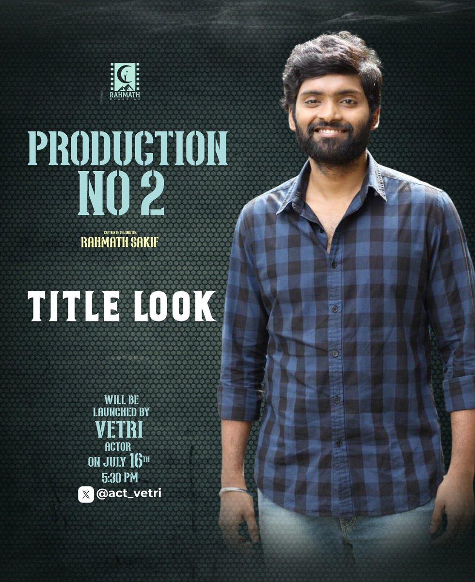 Cinemakottam's tweet photo. #RahmathCreation #ProductionNo2 Title Look Will be Launched By Our Very Own @act_vetri By Tomorrow 5:30PM

@RahmathCreation @Rahmathshakif
@rashmithadudi @actor_abu_vlogs @ACTOR_CHAAMS @vichu_villzz @HitmanSalar @sahasakthi @Akresort
@RajaselvanMohan @DarunMari3208 https://t.co/qowye8Isjm