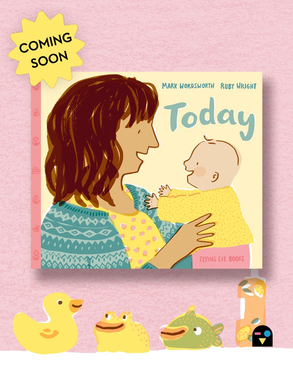 FlyingEyeBooks's tweet image. Coming soon! Today by Mark Wordsworth and Ruby Wright
Out in October 2025. Pre-order now! ( bit.ly/3UbyssZ )
From baby to toddler, Today tenderly celebrates the daily joys and milestones a parent or guardian observes in their growing child.
