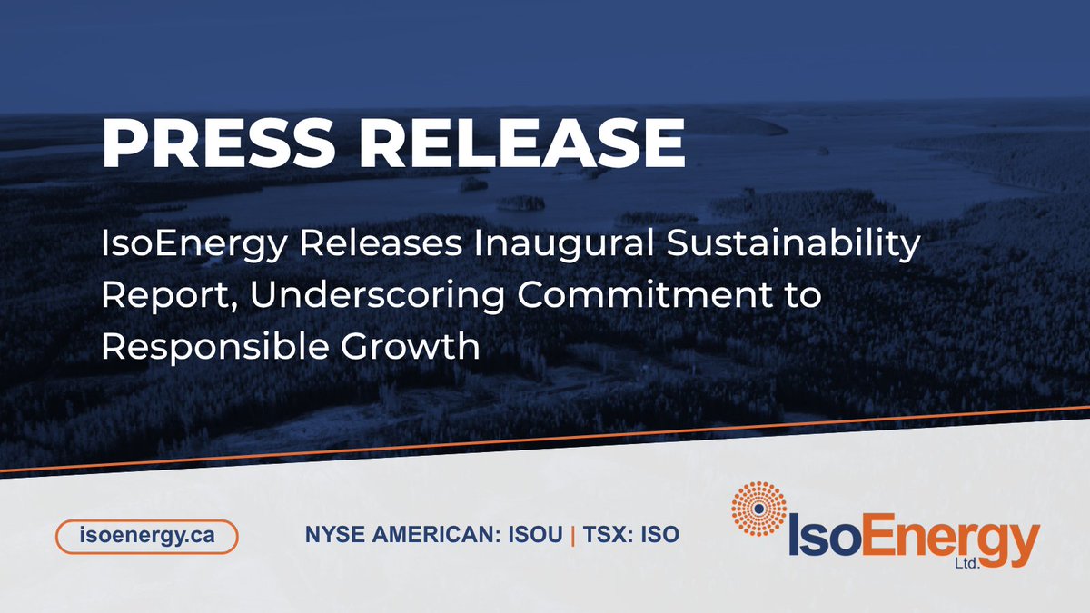 News Alert! 🚨

IsoEnergy Releases Inaugural Sustainability Report, Underscoring Commitment to Responsible Growth

isoenergy.ca/news-media/iso…

NYSE American: $ISOU | TSX: $ISO
#MiningNews