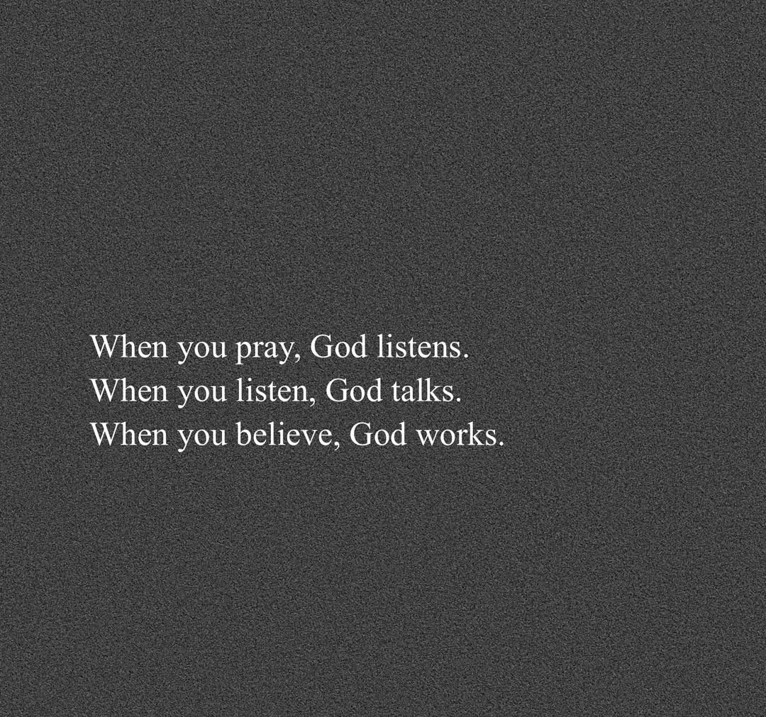 God listens. God talks. God works.