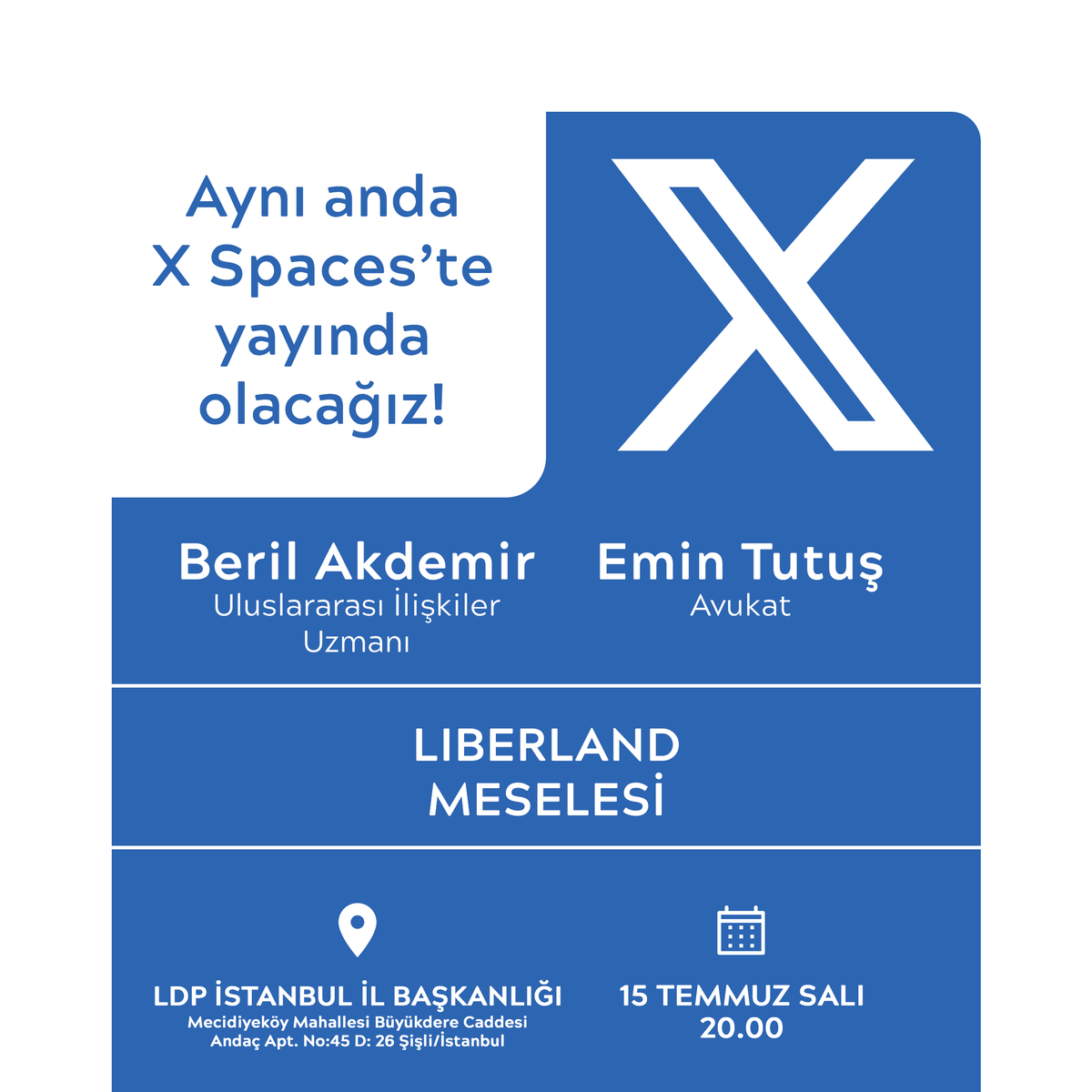 LDP İstanbul İl Başkanlığı (@liberallerist) on Twitter photo Osman Cem Uzun (<a href="/OsmanCemUzun1/">Osman Cem Uzun</a>)'un moderatörlüğünde; Uluslararası İlişkiler Uzmanı Beril Akdemir ve Avukat Emin Tutuş'un katılımıyla 15 Temmuz Salı günü 20.00'da gerçekleştireceğimiz "LIBERLAND MESELESİ" konulu programımıza bütün halkımız davetlidir. Yorum ve katkı sunmak isteyen Osman Cem Uzun (<a href="/OsmanCemUzun1/">Osman Cem Uzun</a>)'un moderatörlüğünde; Uluslararası İlişkiler Uzmanı Beril Akdemir ve Avukat Emin Tutuş'un katılımıyla 15 Temmuz Salı günü 20.00'da gerçekleştireceğimiz "LIBERLAND MESELESİ" konulu programımıza bütün halkımız davetlidir. Yorum ve katkı sunmak isteyen