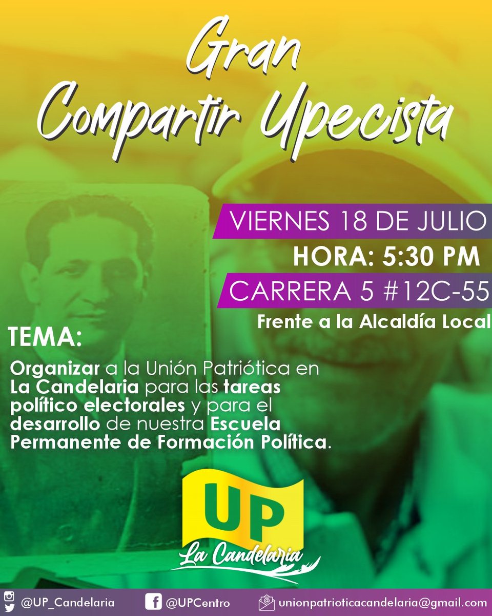 #AgéndateConLaUP💛💚 Este viernes invitamos a toda la familia de la UP en #LaCandelaria a compartir y organizarnos de cara a las tareas del #PactoHistórico y para desarrollar nuestra Escuela Permanente de Formación Política.