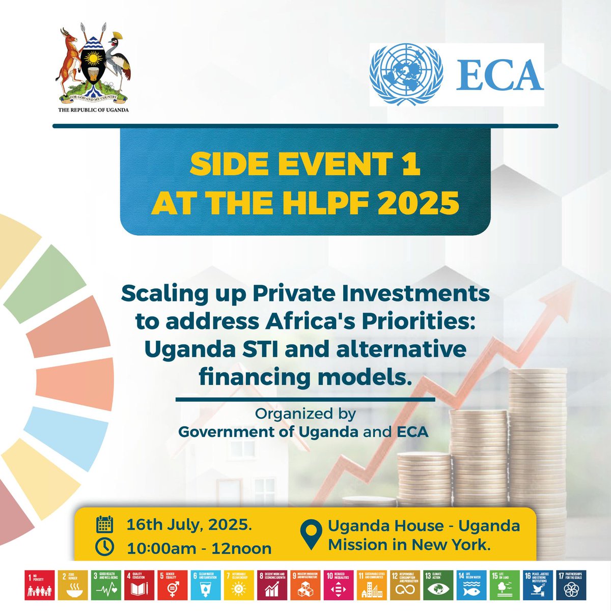 As Africa explores ways to close its investment &amp; development gaps, private sector engagement is key. Join <a href="/GovUganda/">Government of Uganda</a> &amp; <a href="/ECA_OFFICIAL/">ECA</a> at #HLPF2025 for a session on Uganda’s STI agenda, alternative finance, &amp; regional investment.

16 July, Uganda House 10am–12pm (NYC)