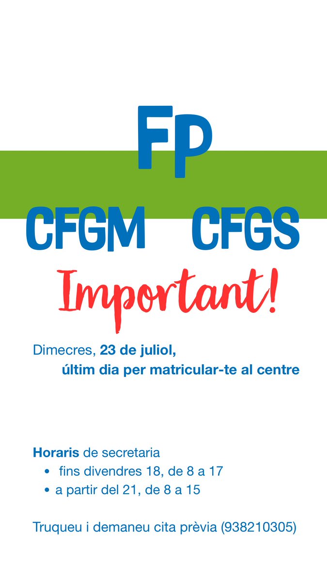 FP
Fins el dimecres 23 de juliol, pots passar per l’escola a formalitzar la matrícula de cicles formatius.