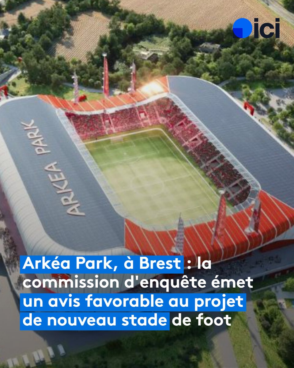 Arkéa Park, à Brest : la commission d'enquête émet un avis favorable au projet de nouveau stade de football

➡️ l.ici.fr/MSO