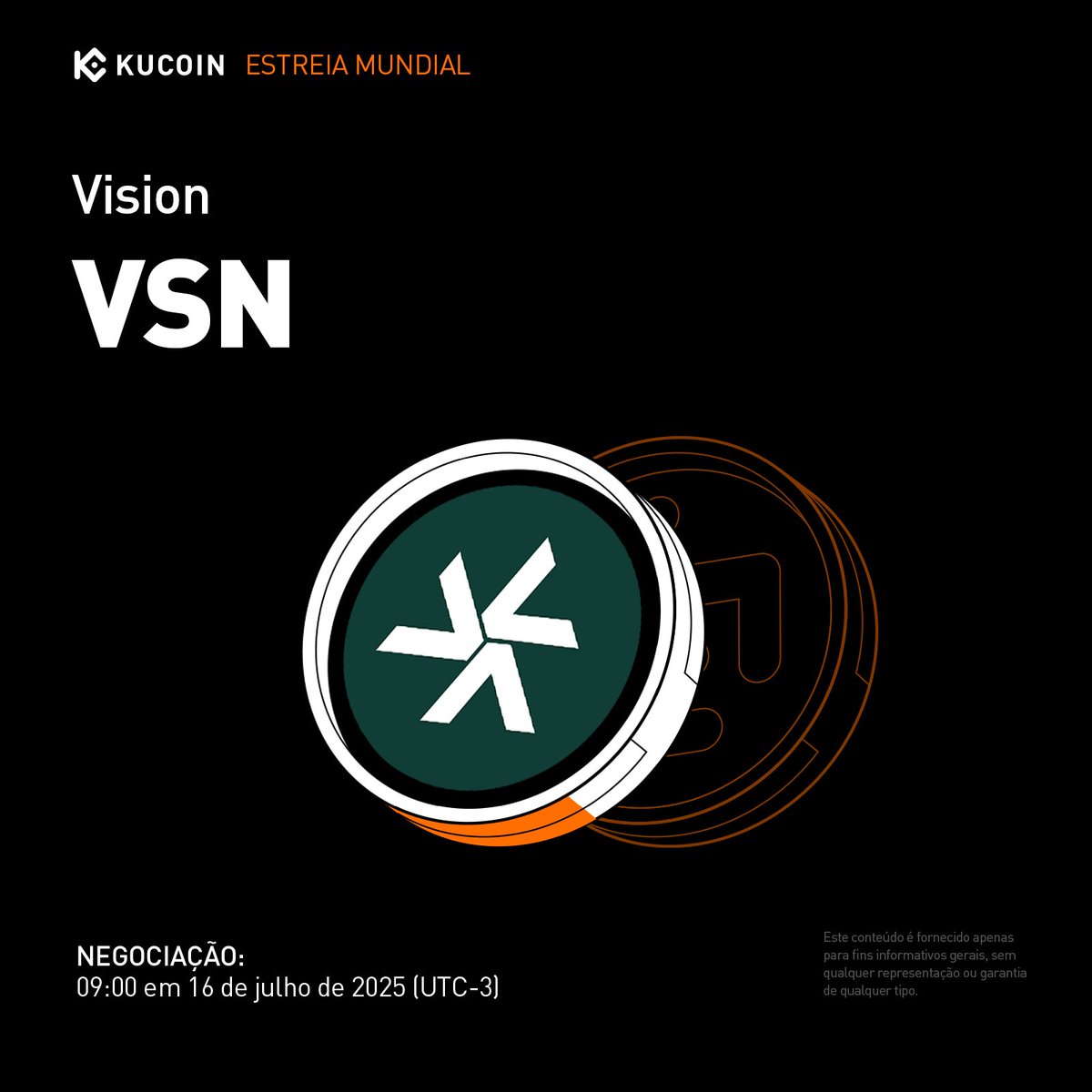 📣 NOVA LISTAGEM:

💎 <a href="/vsntoken/">Vision</a> (VSN) é listada na #KuCoin! Estreia mundial!

-Pares suportados: $VSN/USDT
-Depósitos: já disponível
-Call auction: 11:00-12:00 (UTC) / 08:00-09:00 (GMT-3) em 16/7/2025
-Negociação: 12:00 (UTC) / 09:00 (GMT-3) em 16/7/2025
-Saques: 10:00 (UTC) /