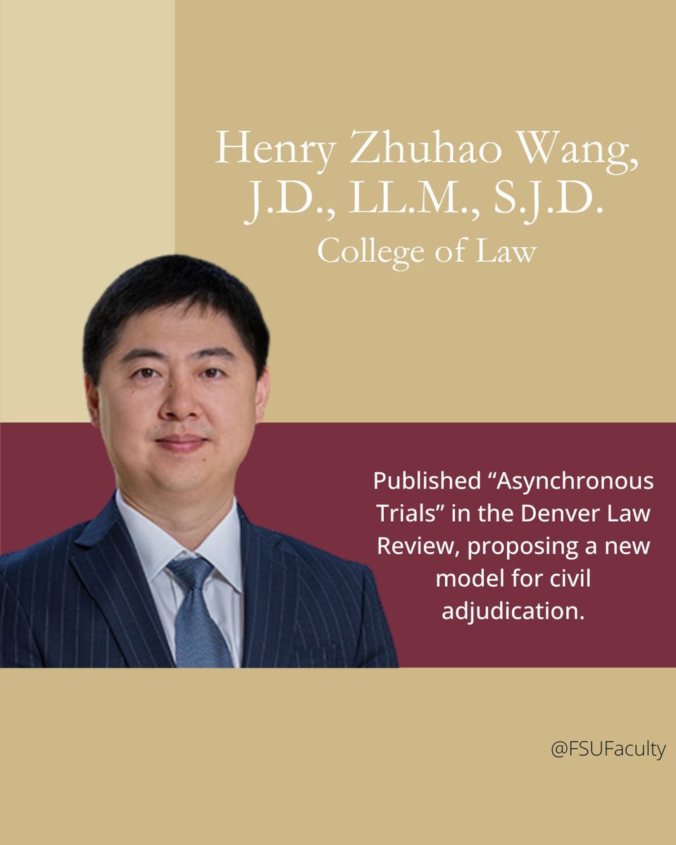FSUFaculty's tweet image. Henry Zhuhao Wang, J.D., LL.M., S.J.D. from the @FSUCollegeofLaw, published “Asynchronous Trials: A New Approach to High-Volume Civil Adjudication” in the Denver Law Review 📚⚖️🧑⚖️
#FSU #FSUFaculty