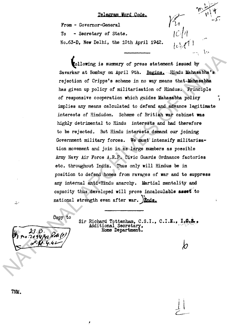 A letter from Governor-Gen to Sec of State informing him about the "Hindu Militarization" by Savarkar and HMS's rejection of Cripps Mission.

Ref: Hindu Mahasabha 1942- Miscellaneous Report,
National Archives
<a href="/sameer_kasture/">Sameer Kasture</a> <a href="/csanec/">Chandrashekhar Sane</a>
