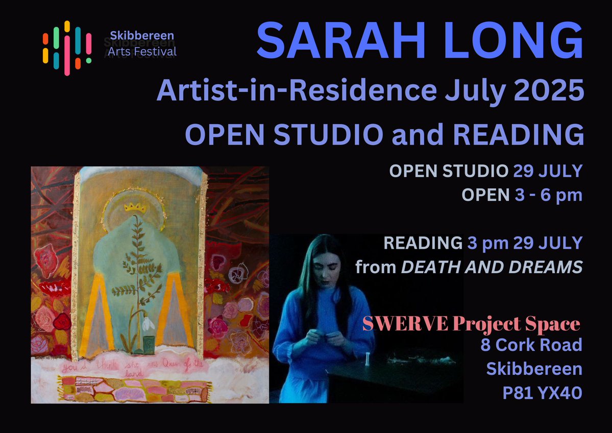 CorkCountyArts's tweet image. 🎨Sarah Long is SWERVE’s July artist-in-residence for Skibbereen Arts Festival2025.
🥳She will open her studio at SWERVE on 29 JULY 2025 from 3 pm to 6pm when she will read from her new body of work, DEATH AND DREAMS, at 3 pm.