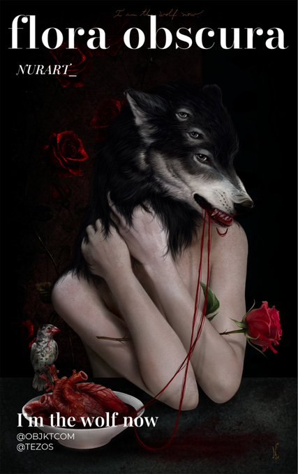 My piece as part of <a href="/coralinesaidso/">CORAlinesaidso.tez 🪞</a> 's curation FLORA OBSCURA is available on <a href="/objktcom/">objkt.com</a> now.

I AM THE WOLF NOW

13 editions
10 xtz each

Nothing binds me
nor old memories
nor the taste of other lives
I am just a beast
that requires new food.
(...)