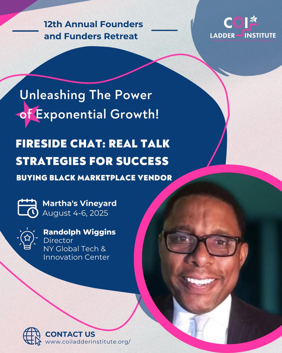 Join Randolph Wiggins, a visionary builder behind Black Wall Street’s tech revival and Director of NY Global Tech &amp; Innovation Center, for an unfiltered convo on what growth really looks like.

#COILadderInstitute #FoundersAndFundersRetreat