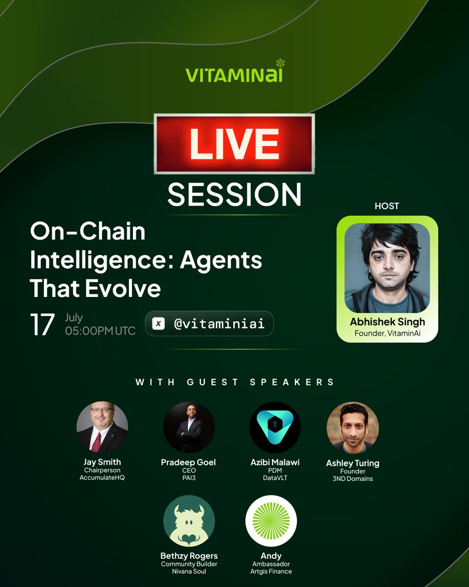 🚀 VitaminAi Presents: On-Chain Intelligence — Agents That Evolve!

Join us for a groundbreaking discussion on "On-Chain Intelligence: Agents That Evolve" 🎙️

🗓 17 July | ⏰ 5 PM UTC
📍 Live on X Spaces: x.com/i/spaces/1OwxW…
🔥 Hosted by: Abhishek Singh
👥 Esteemed Guests:
🔹
